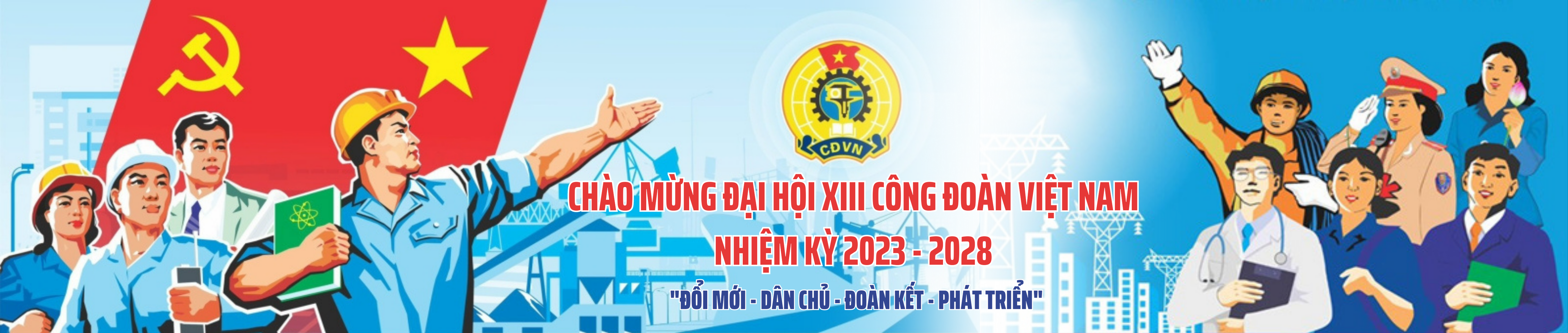 dai-hoi-cong-doan-cac-cap-nhiem-ky-2023-2028