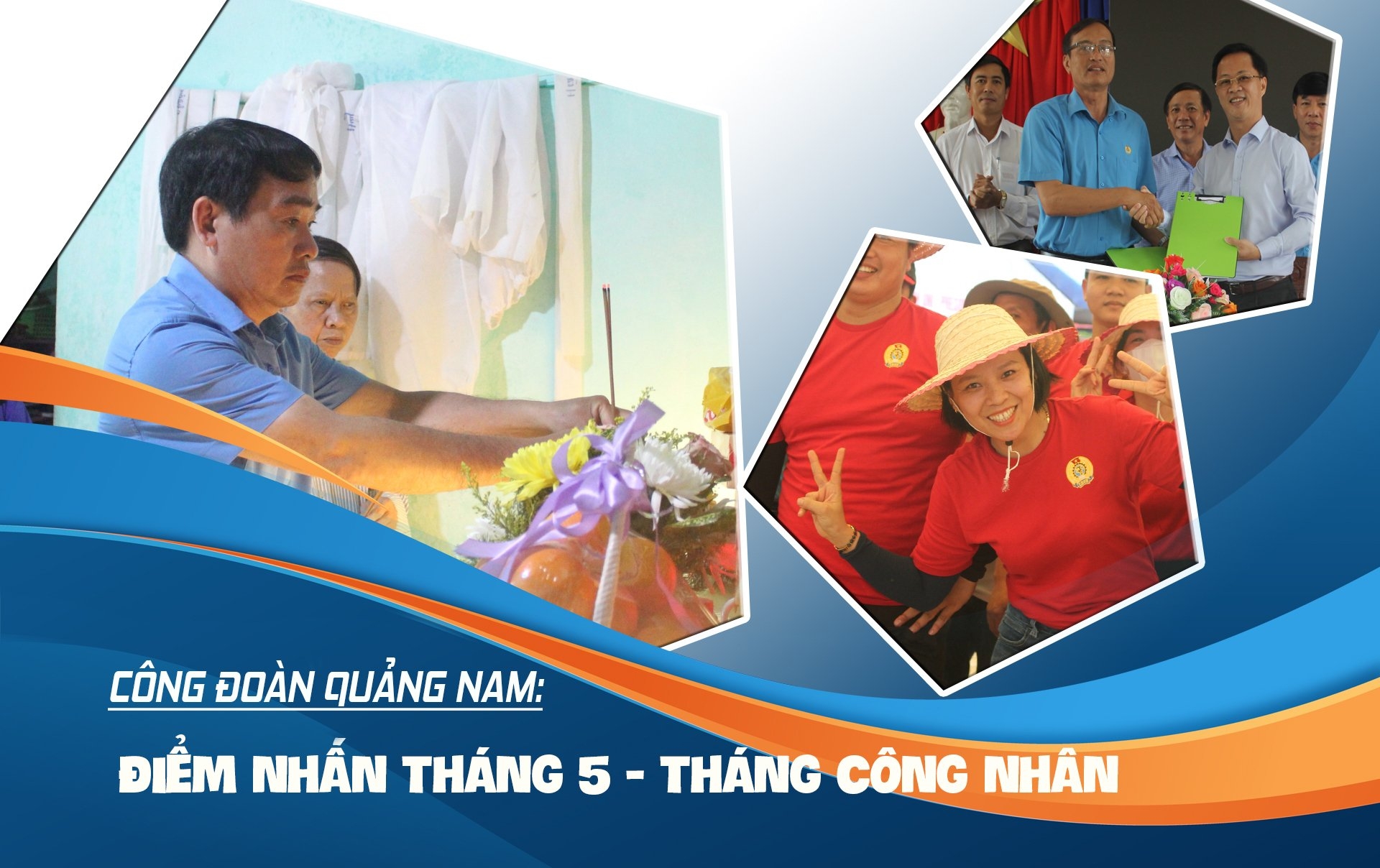 Công đoàn Quảng Nam: Điểm nhấn Tháng 5 - Tháng Công nhân