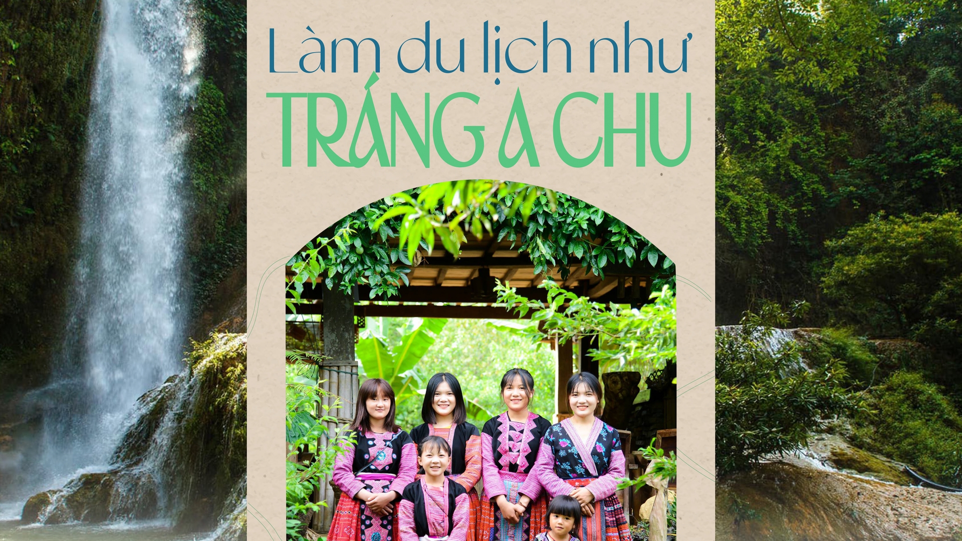 Làm du lịch như Tráng A Chu