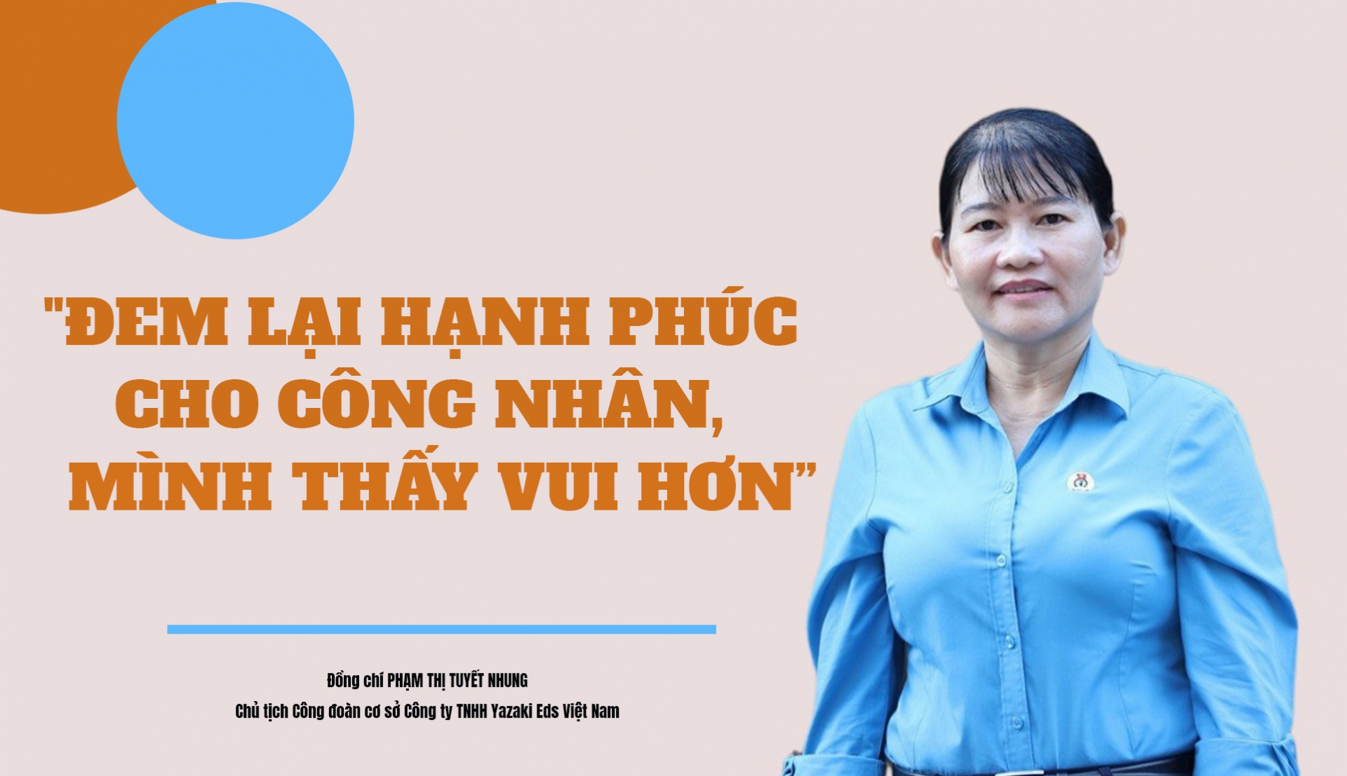 "Đem lại hạnh phúc cho công nhân, mình cũng thấy vui hơn"