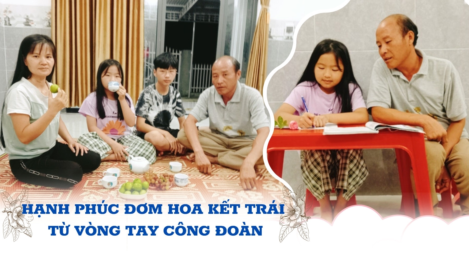 Hạnh phúc đơm hoa kết trái từ vòng tay công đoàn