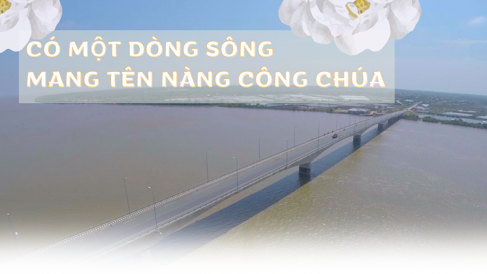 Có một dòng sông mang tên nàng công chúa