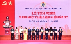 Hà Nội tôn vinh 10 doanh nghiệp tiêu biểu vì người lao động