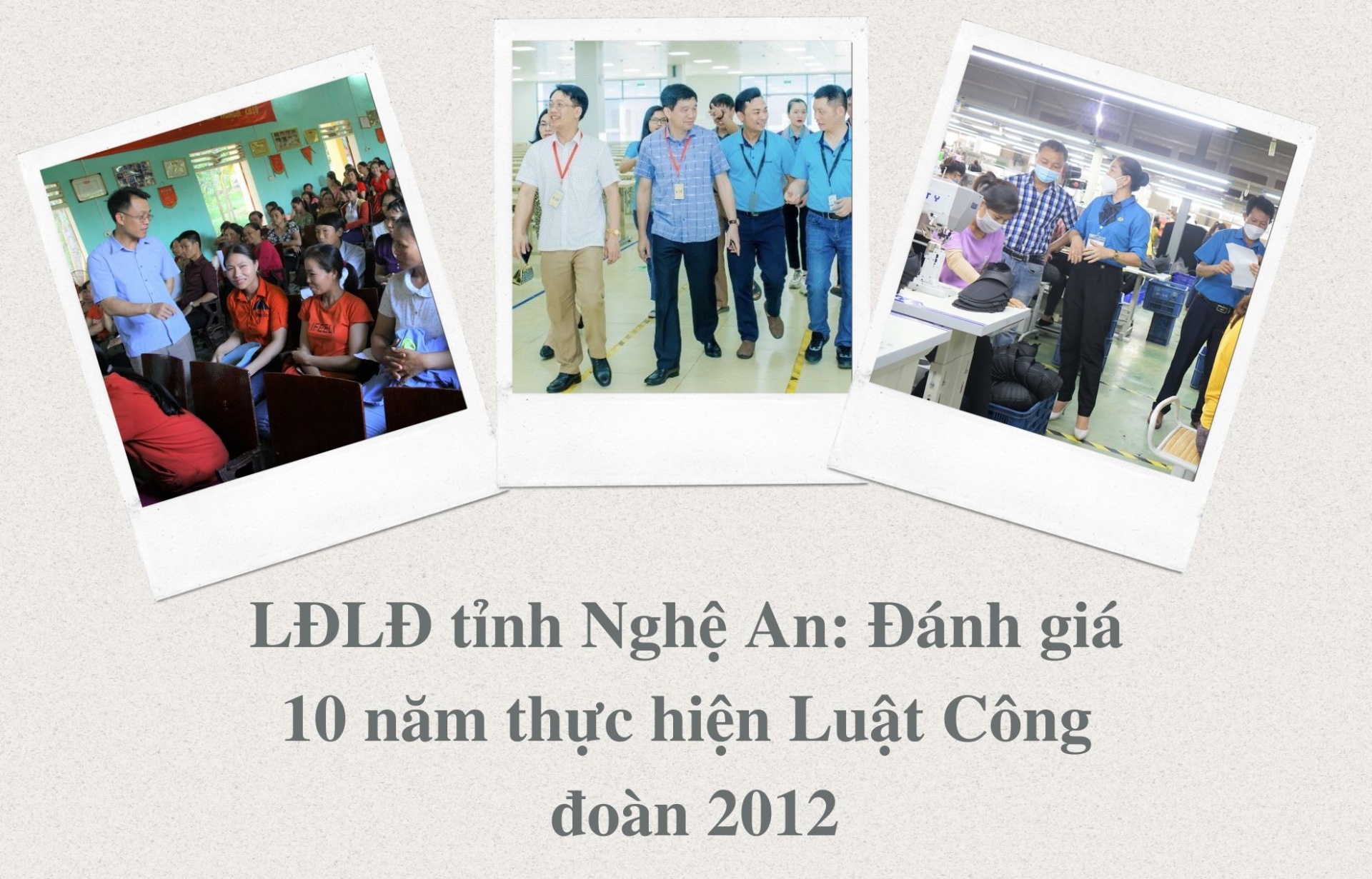 LĐLĐ tỉnh Nghệ An: Đánh giá 10 năm thực hiện Luật Công đoàn 2012