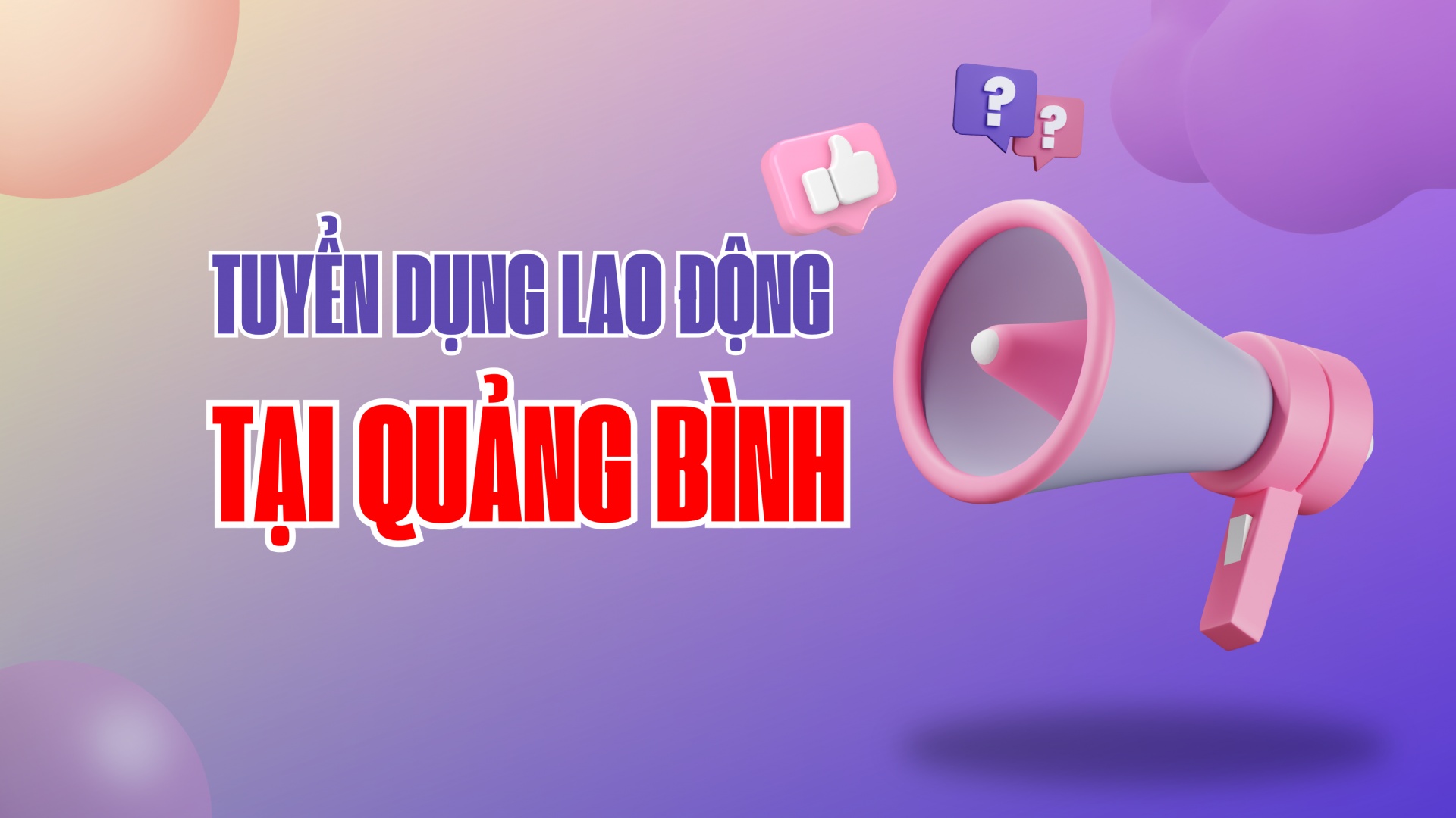 Những doanh nghiệp có nhu cầu tuyển dụng lao động tại Quảng Bình