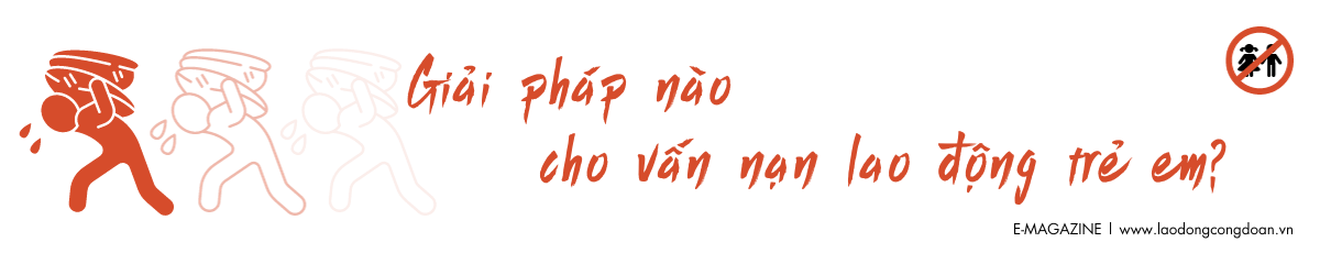 Kỳ 5: Làm gì với hậu quả vấn nạn lao động trẻ em, chưa thành niên?