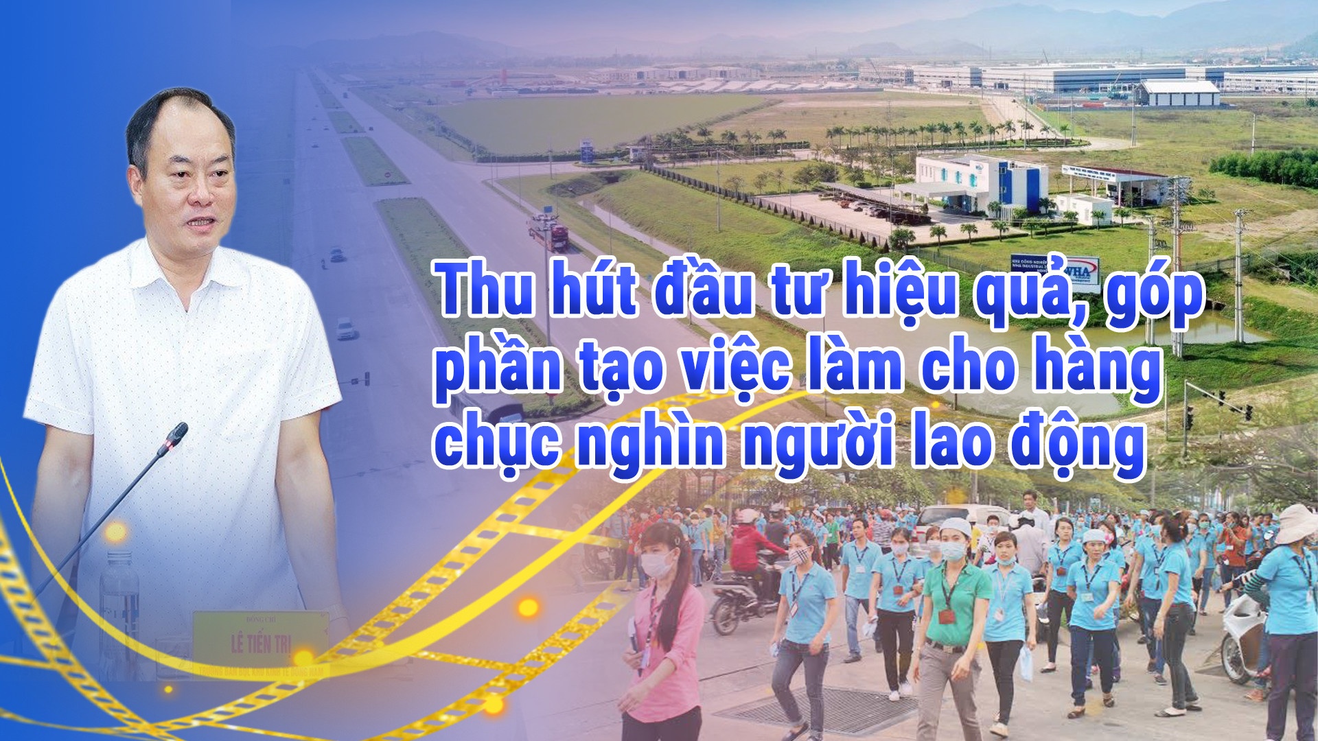 Thu hút đầu tư hiệu quả, góp phần tạo việc làm cho hàng chục nghìn người lao động