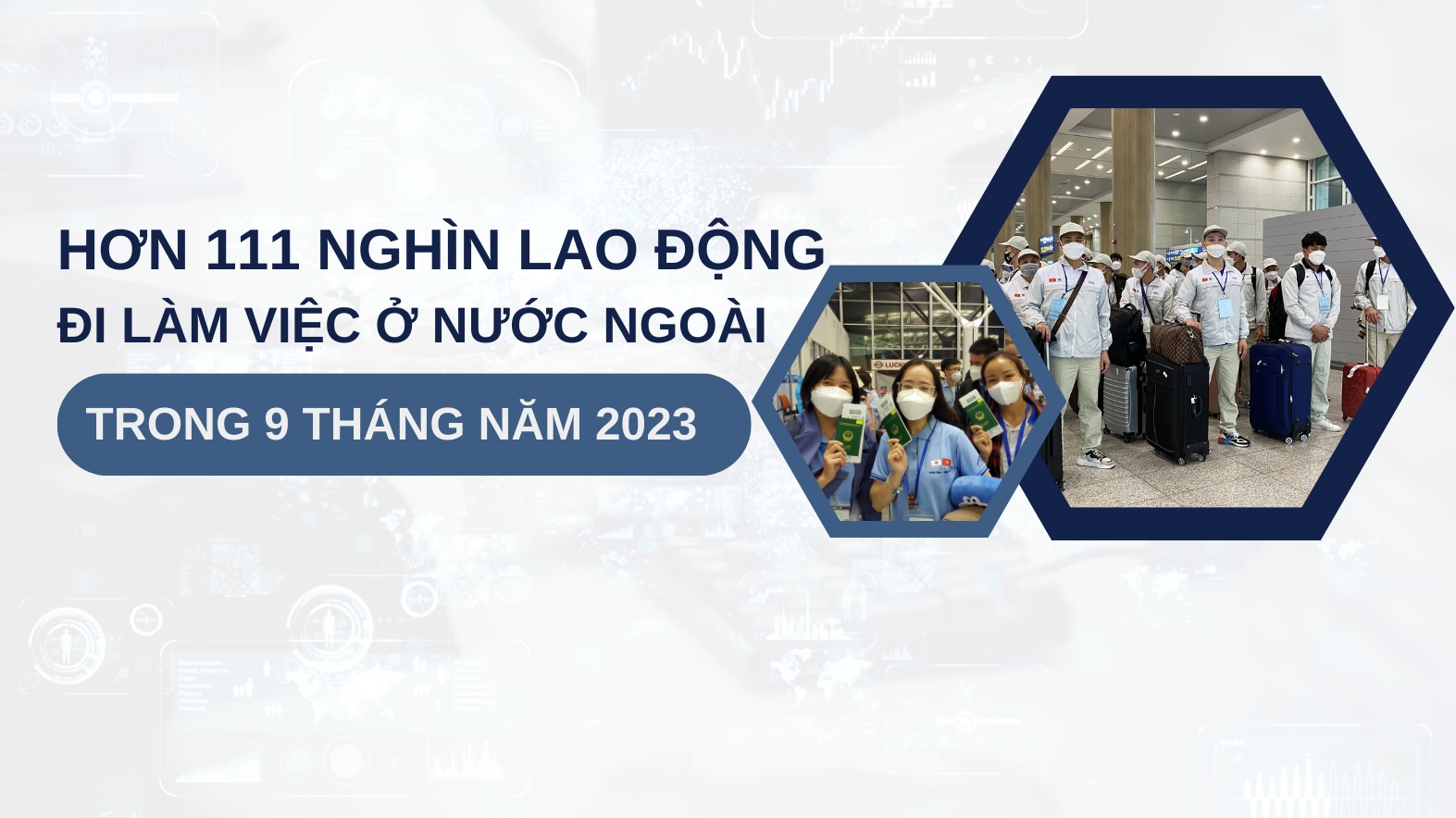 Hơn 111 nghìn lao động đi làm việc ở nước ngoài trong 9 tháng năm 2023