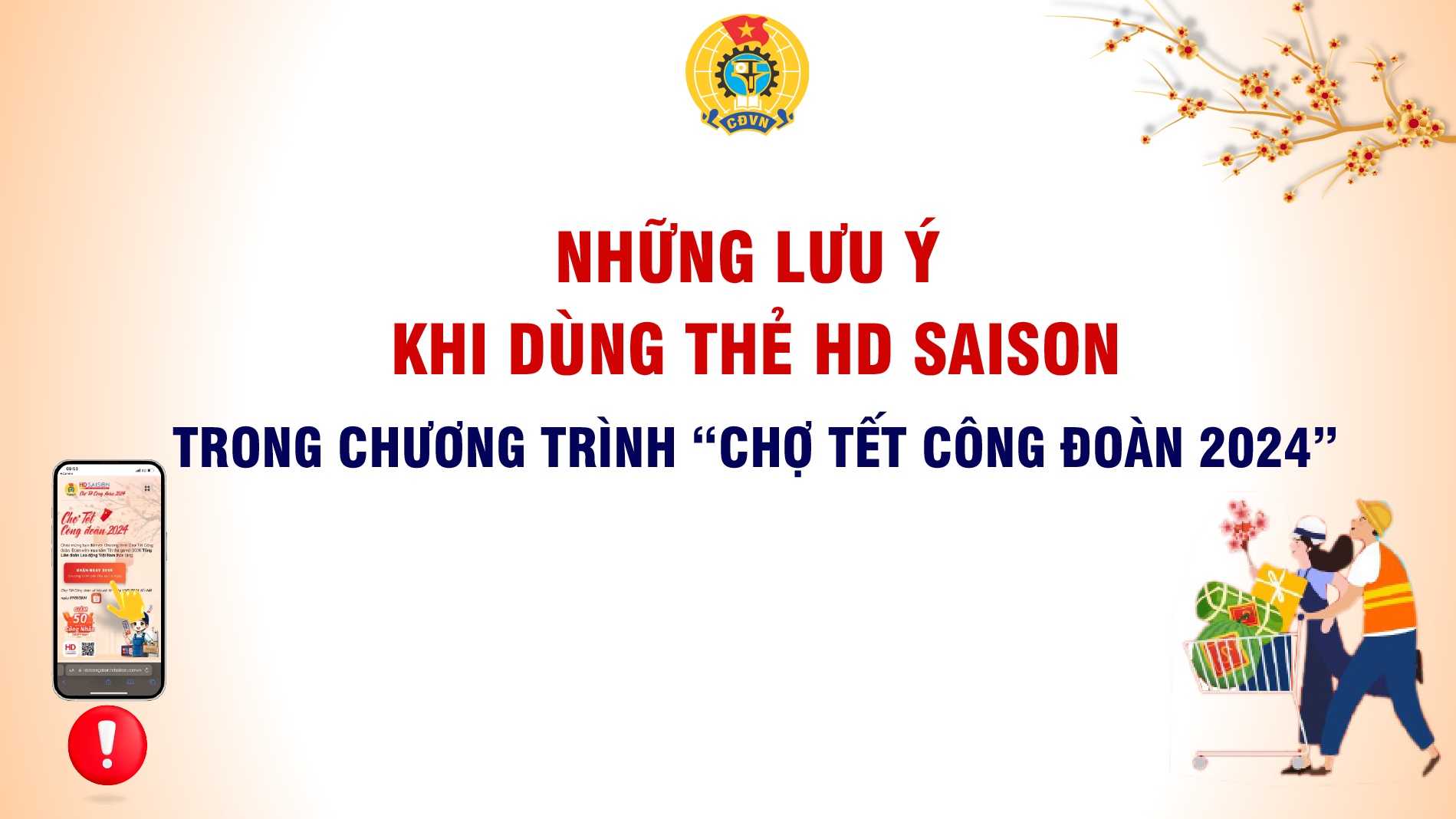 Những lưu ý khi dùng thẻ HD Saison trong chương trình "Chợ Tết Công đoàn 2024"