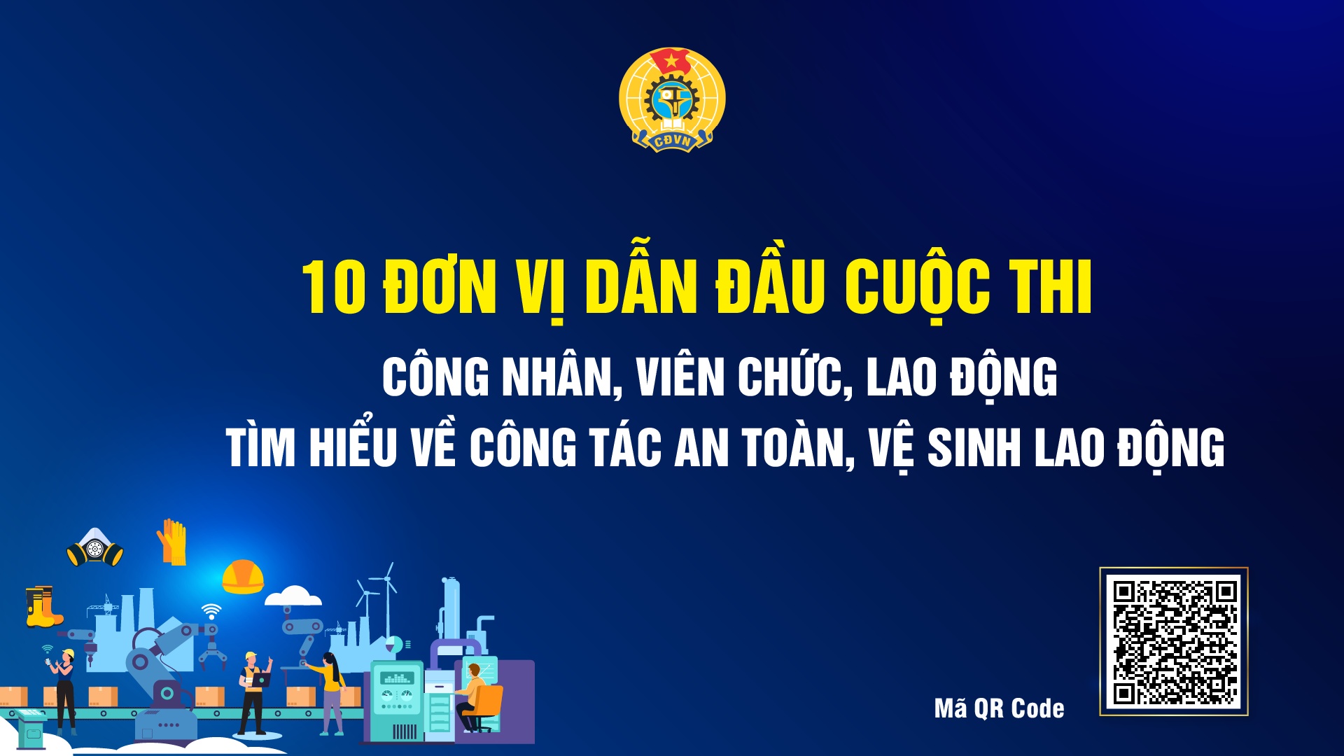 10 đơn vị dẫn đầu cuộc thi tìm hiểu về công tác ATVSLĐ