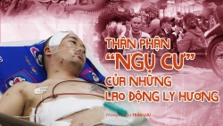 Thân phận “ngụ cư” của những lao động ly hương