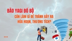 "Siêu bão" Yagi đổ bộ, cần làm gì để tránh xảy ra hỏa hoạn, thương tích?