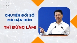 Bộ trưởng Nguyễn Mạnh Hùng: "Chuyển đối số mà bận hơn thì đừng làm!"