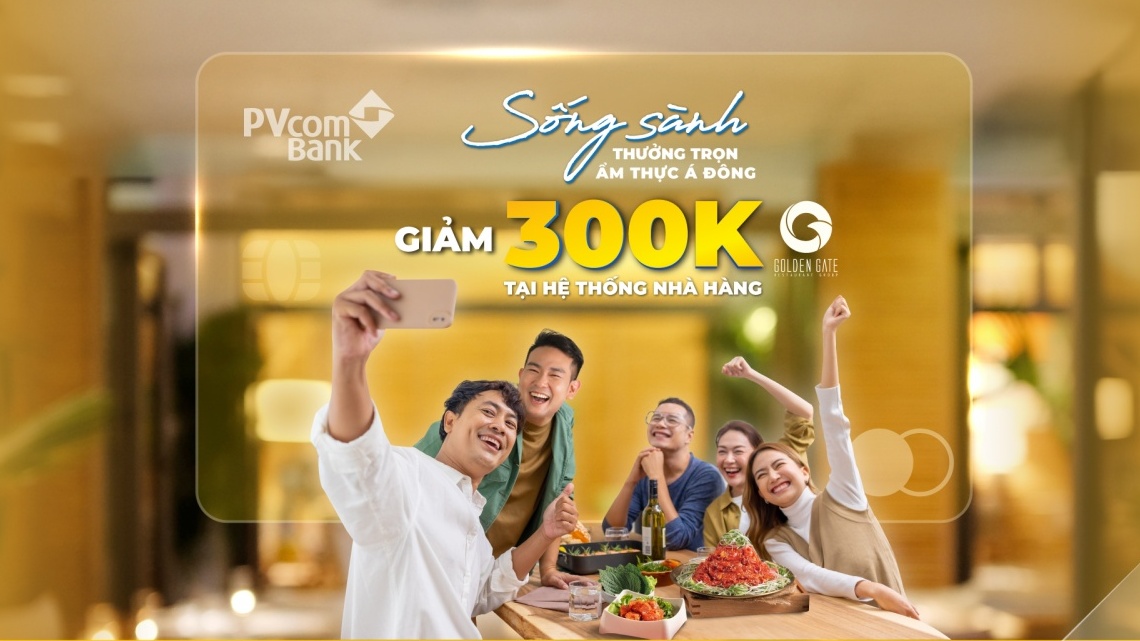 Giảm 300.000 đồng khi thanh toán bằng thẻ PVcomBank Mastercard tại chuỗi Golden Gate