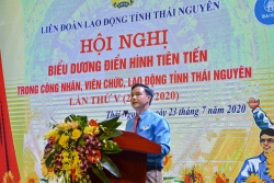 Liên đoàn Lao động tỉnh Thái Nguyên tôn vinh điển hình tiên tiến giai đoạn 2015 - 2020