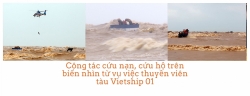 Công tác cứu nạn, cứu hộ trên biển từ vụ việc chìm tàu Vietship 01