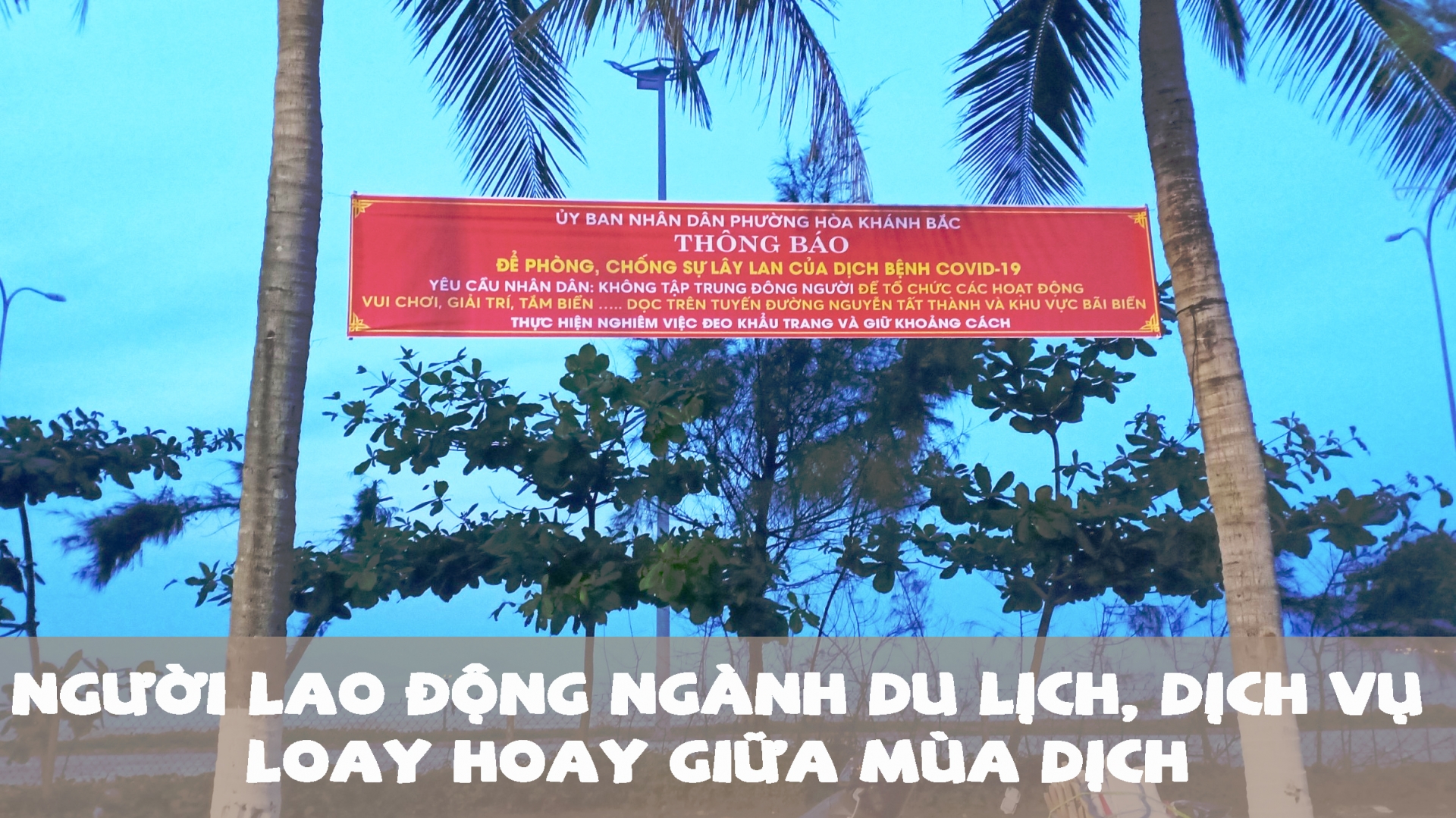 Người lao động ngành Du lịch, Dịch vụ loay hoay giữa mùa dịch