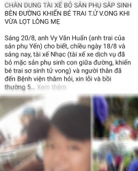 Vụ sản phụ bị bỏ rơi, con tử vong: Cư dân mạng ném đá oan tài xế trùng tên