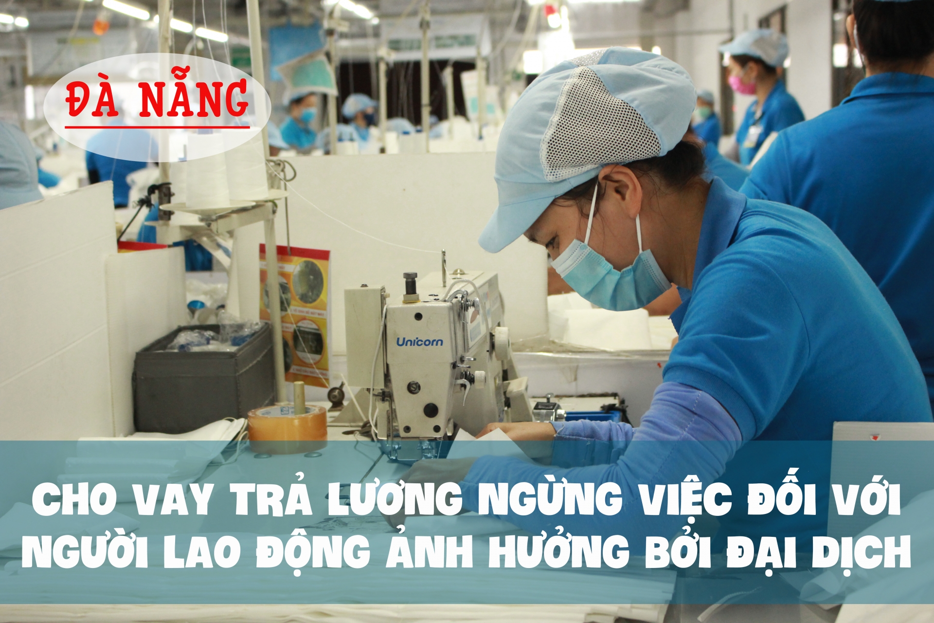 Cho vay trả lương ngừng việc đối với người lao động ảnh hưởng bởi đại dịch Covid-19