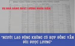 Vụ nhà hàng quỵt lương nhân viên: “Người lao động không có hợp đồng vẫn đòi được lương”