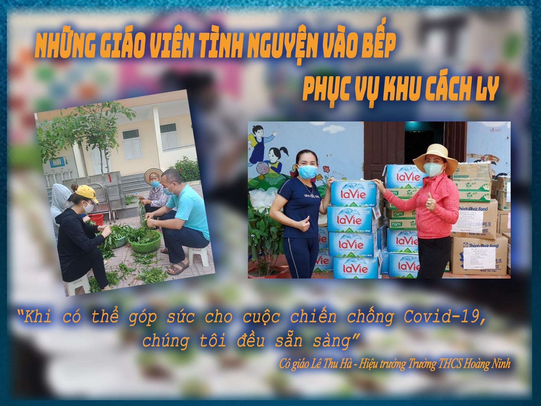 Từ “tâm dịch” Bắc Giang: Những giáo viên tình nguyện vào bếp phục vụ khu cách ly