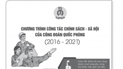 Chương trình Công tác chính sách - xã hội của Công đoàn Quốc phòng