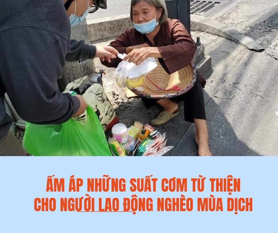 Ấm áp những suất cơm từ thiện dành cho người động tự do mùa dịch