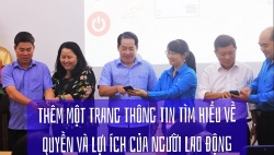 Thêm một trang thông tin để tìm hiểu về quyền và lợi ích của người lao động