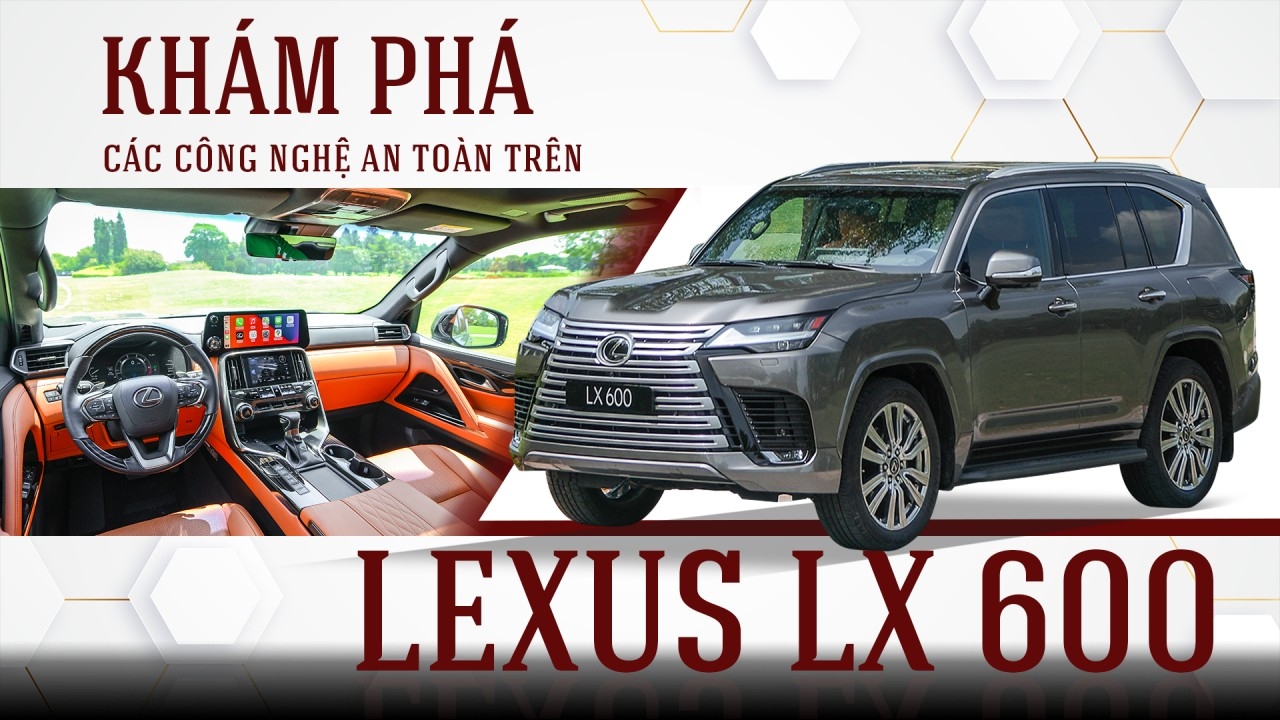 Khám phá các công nghệ an toàn trên Lexus LX 600