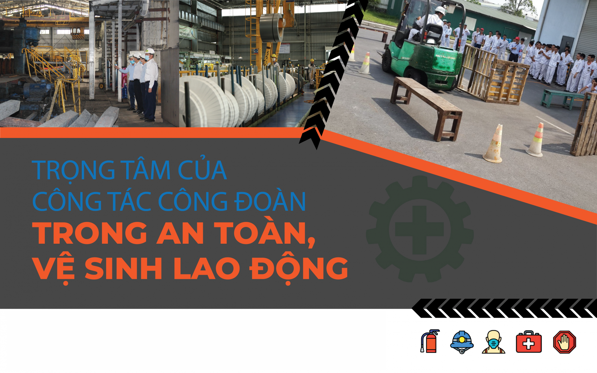 Trọng tâm của công tác công đoàn trong an toàn, vệ sinh lao động