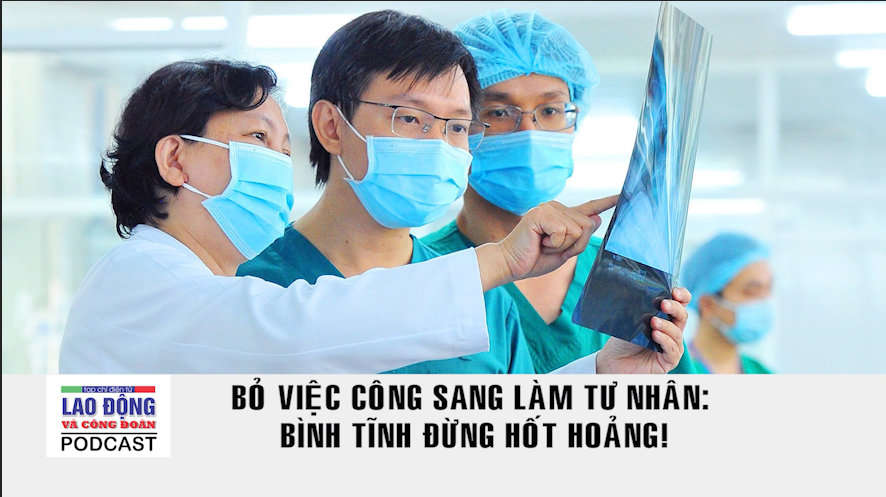 Podcast Cà phê tối: Bỏ việc công sang làm tư nhân - bình tĩnh đừng hốt hoảng!