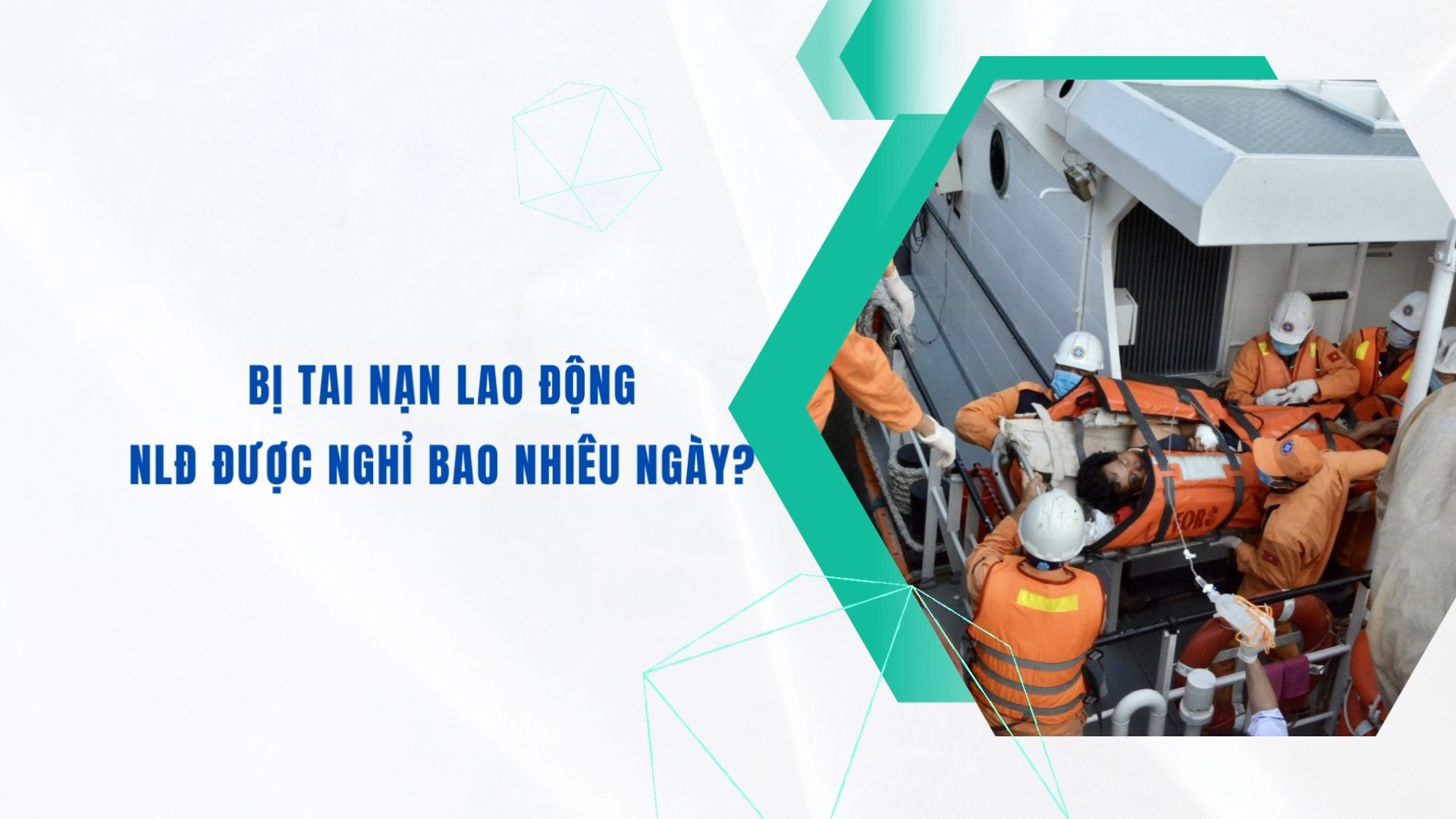 Bị tai nạn lao động, NLĐ được nghỉ bao nhiêu ngày?