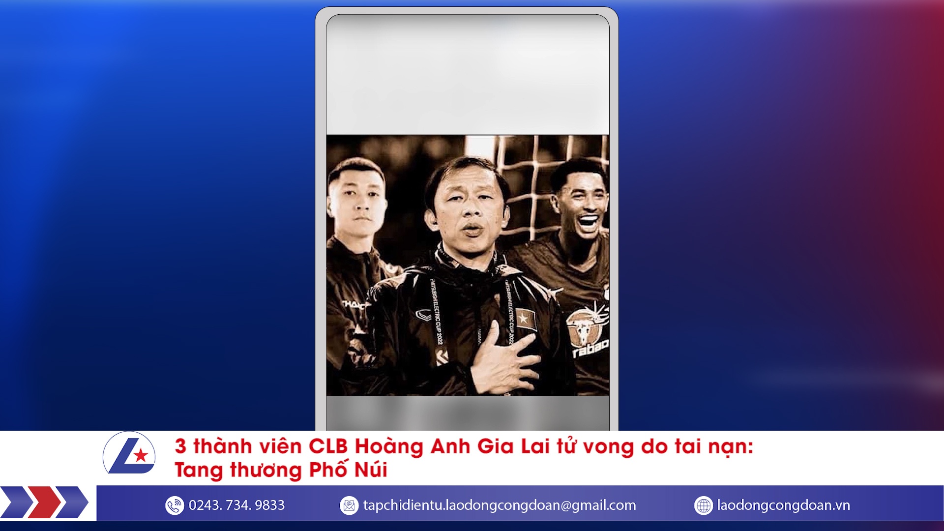 3 thành viên CLB Hoàng Anh Gia Lai tử vong do tai nạn: Tang thương Phố Núi