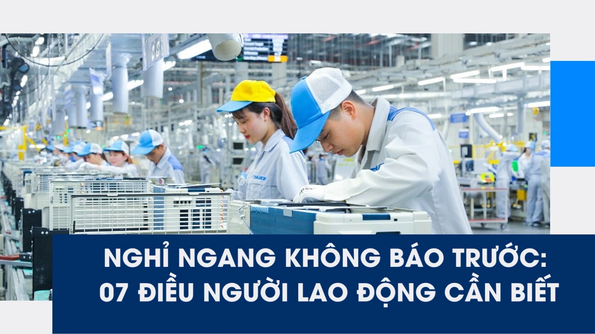 Nghỉ ngang không báo trước: 07 điều người lao động cần biết