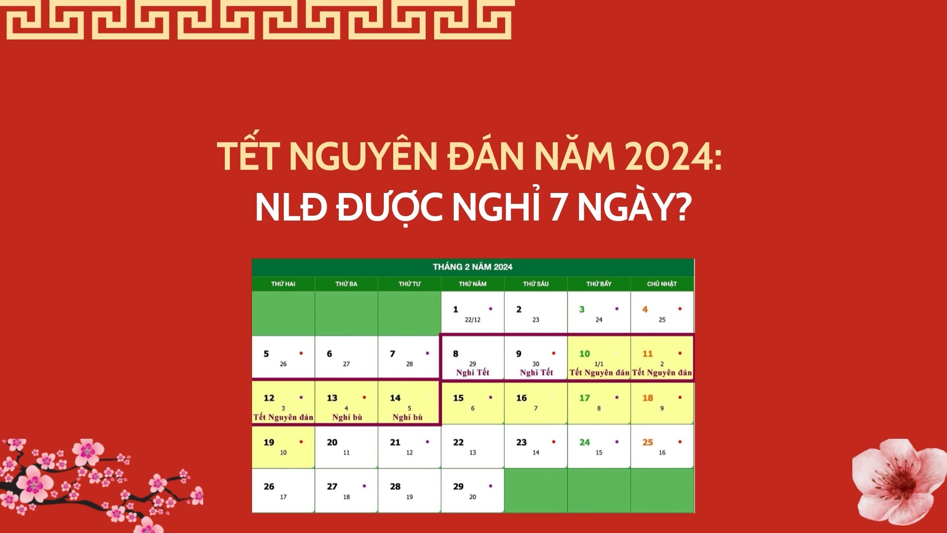 Tết Nguyên đán năm 2024: NLĐ được nghỉ 7 ngày?