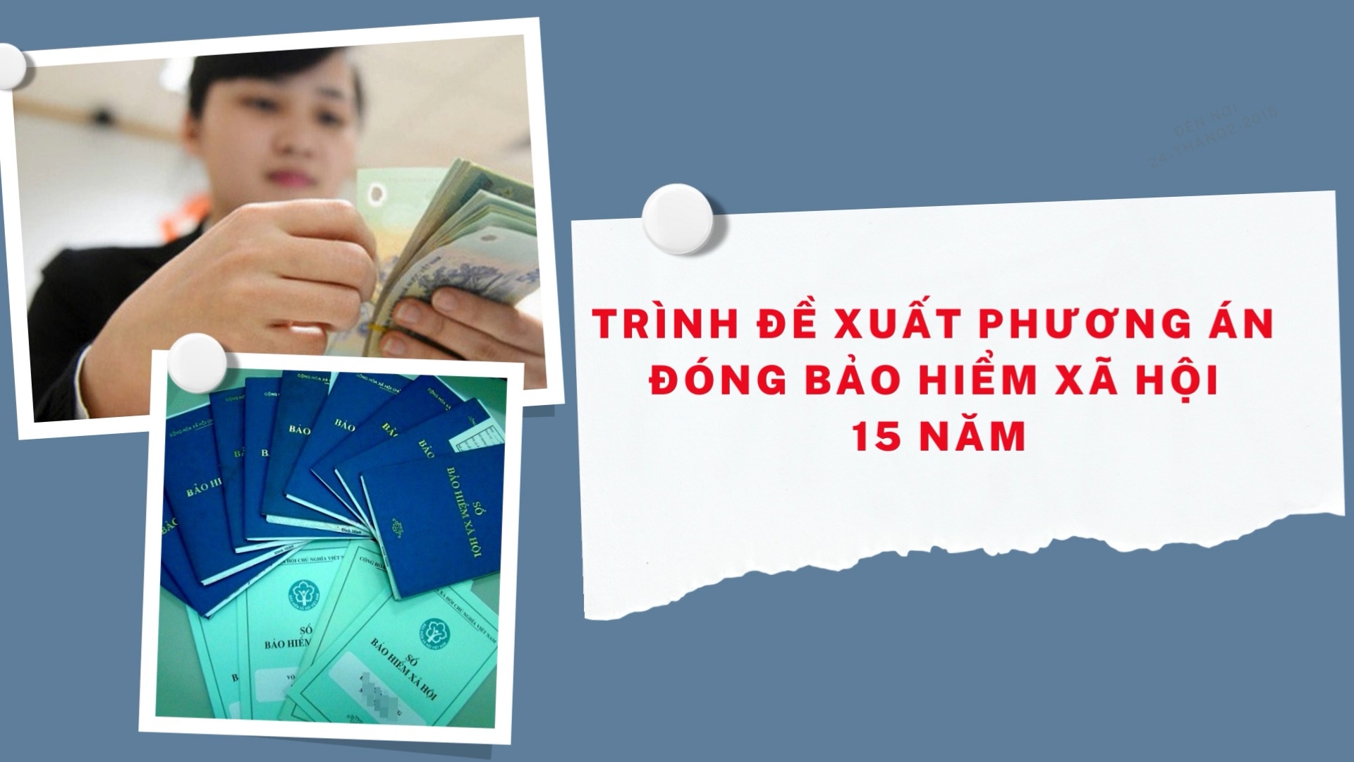 Trình đề xuất phương án đóng bảo hiểm xã hội 15 năm