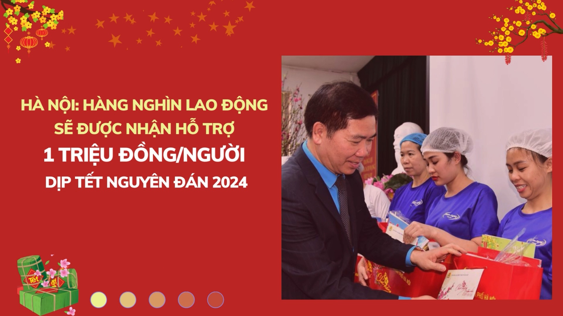 Hà Nội: Hàng nghìn lao động sẽ được nhận hỗ trợ 1 triệu đồng/người dịp Tết Nguyên Đán 2024