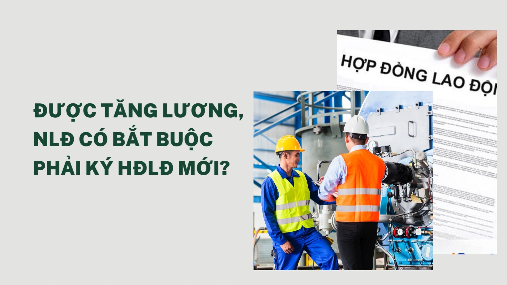 Được tăng lương, người lao động có bắt buộc phải ký hợp đồng lao động mới?