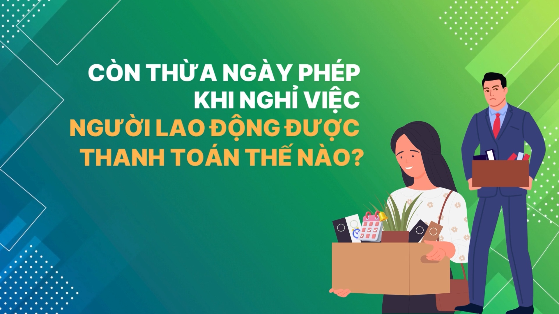 Còn thừa ngày phép khi nghỉ việc, người lao động được thanh toán thế nào?