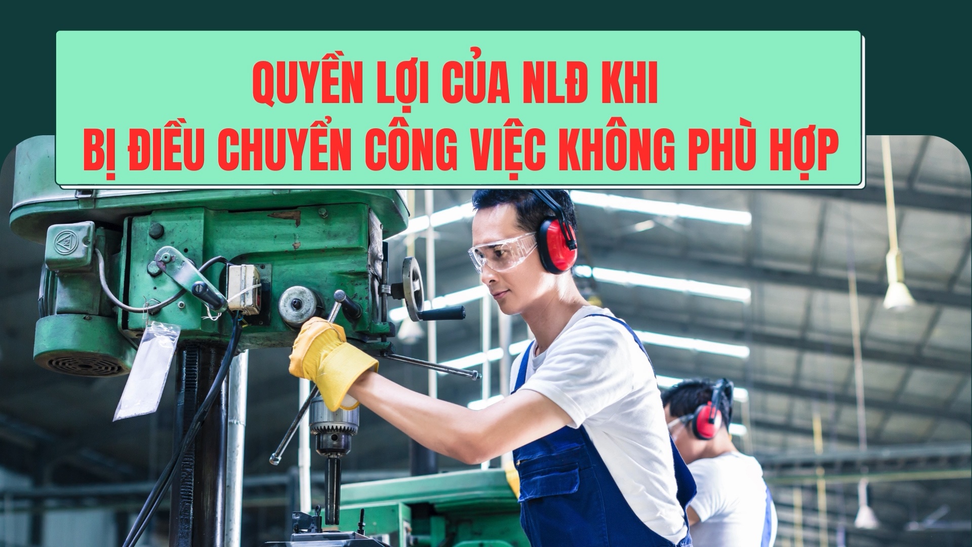 Quyền lợi của người lao động khi bị điều chuyển công việc không phù hợp