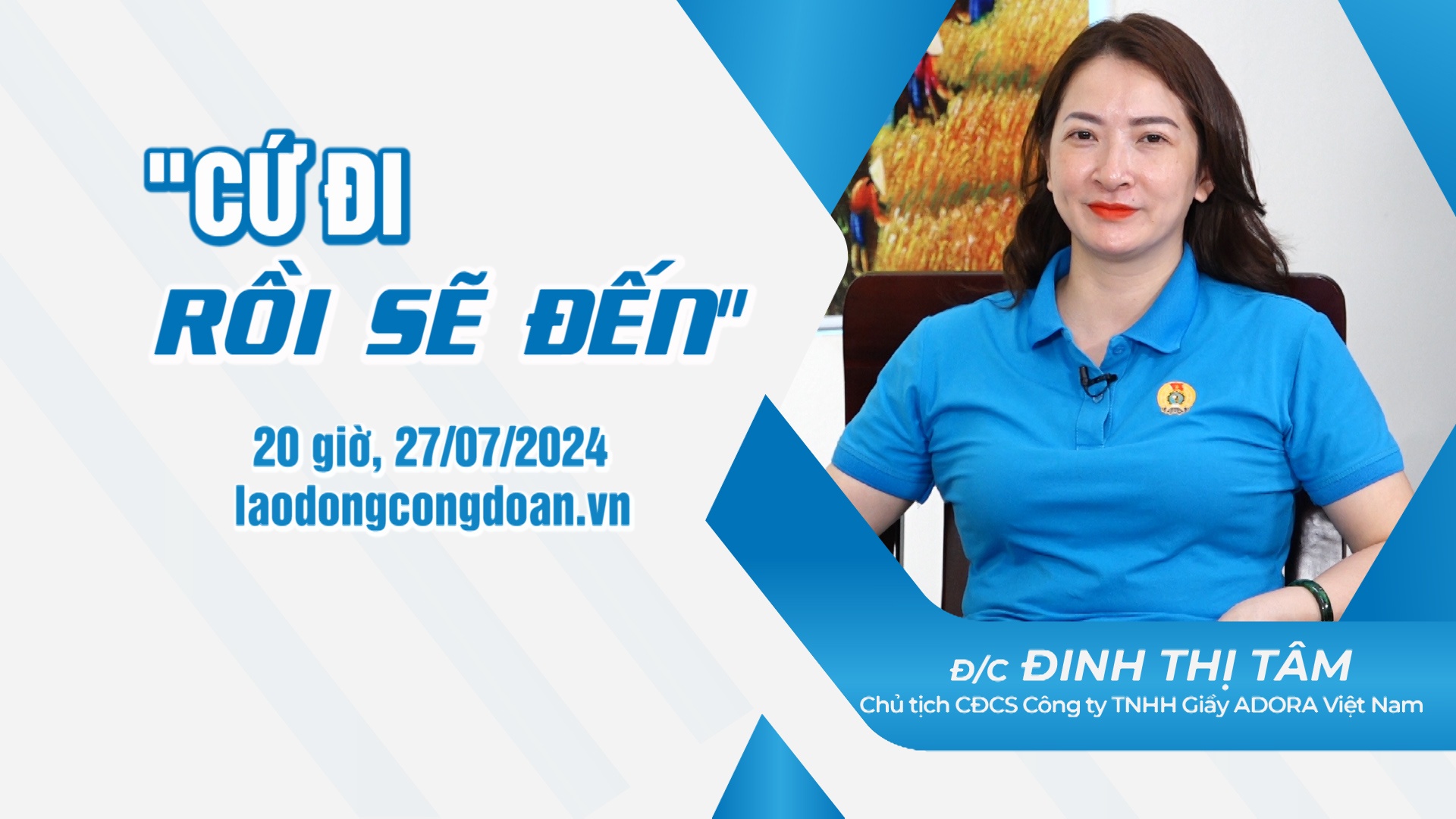 Đón xem Talk Công đoàn: “Cứ đi rồi sẽ đến”