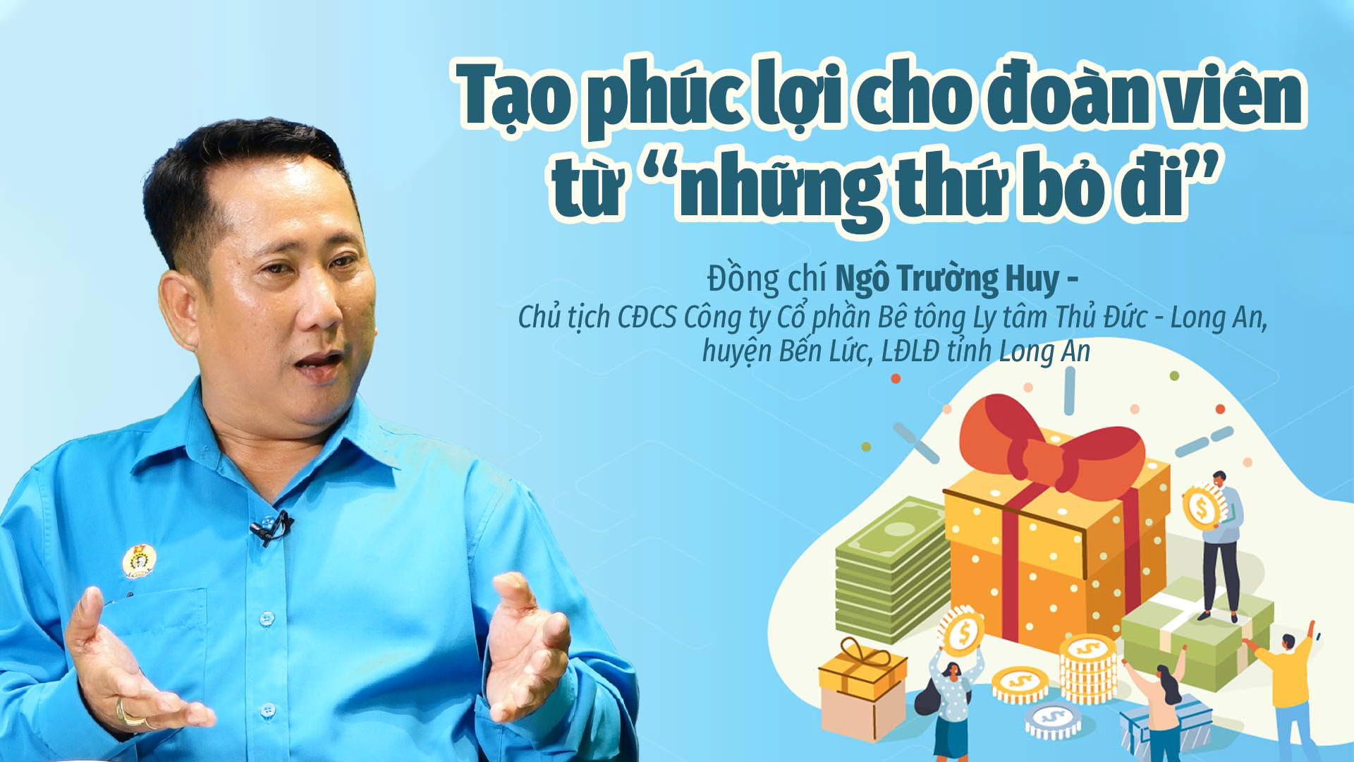 Talk Công đoàn: Tạo phúc lợi cho đoàn viên từ "những thứ bỏ đi"