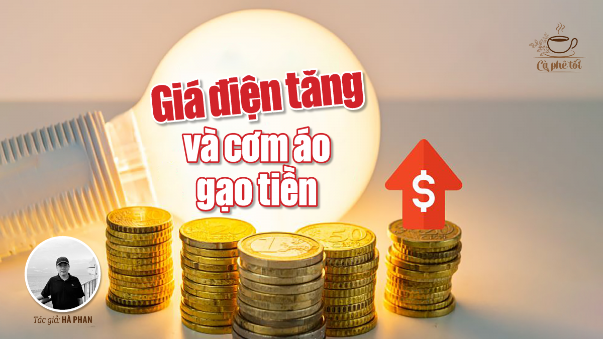 Cà phê tối: Giá điện tăng và cơm áo gạo tiền