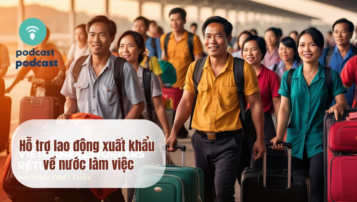 Hỗ trợ lao động xuất khẩu về nước làm việc